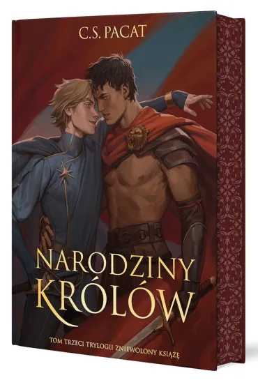 Narodziny kr�l�w. Zniewolony ksi���. Tom 3 (barwione brzegi) - C. S. Pacat