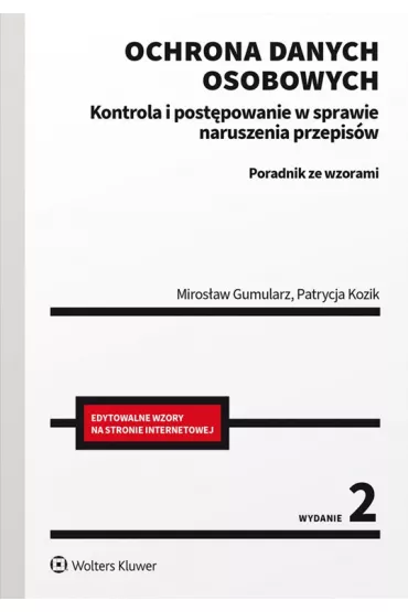 eBook Ochrona danych osobowych. Kontrola i postpowanie w sprawie naruszenia przepisw. Poradnik ze wzorami pdf - Mirosaw Gumularz