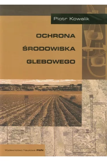 Ochrona �rodowiska glebowego - Piotr Kowalik