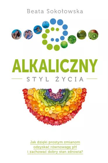 Alkaliczny styl �ycia - Beata Soko�owska