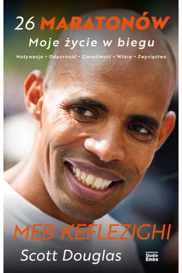 26 maraton�w. Moje �ycie w biegu - Douglas Scott, Keflezighi Meb