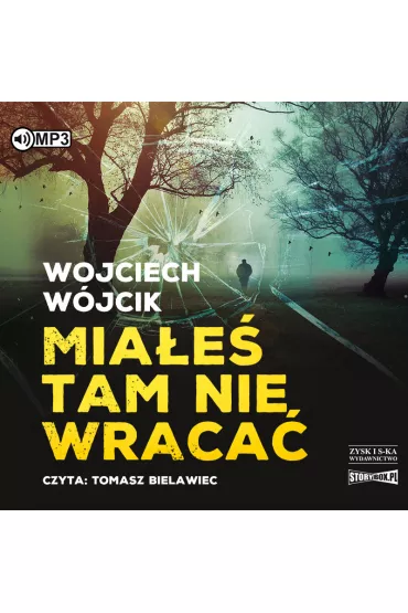Audiobook Mia�e� tam nie wraca� CD - Wojciech W�jcik