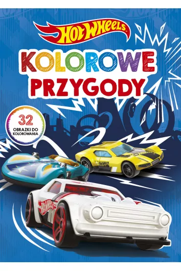 Hot Wheels. Kolorowe przygody
