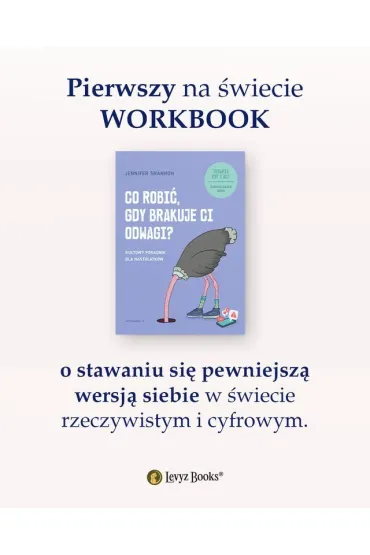 Co robi�, gdy brakuje ci odwagi? Kultowy poradnik dla nastolatk�w - Jennifer Shannon, Doug Shannon
