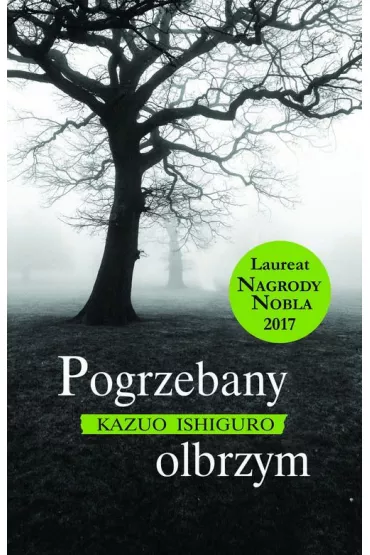 Pogrzebany olbrzym - Kazuo Ishiguro