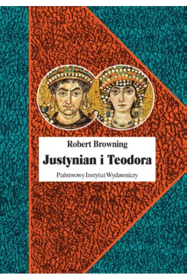 Justynian i Teodora - Robert Browning