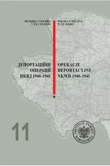 Operacje deportacyjne NKWD 1940-1941 - Jerzy Bednarek, Jaros�aw Antoniuk, Wanda Chudzik , Joanna  Karbarz