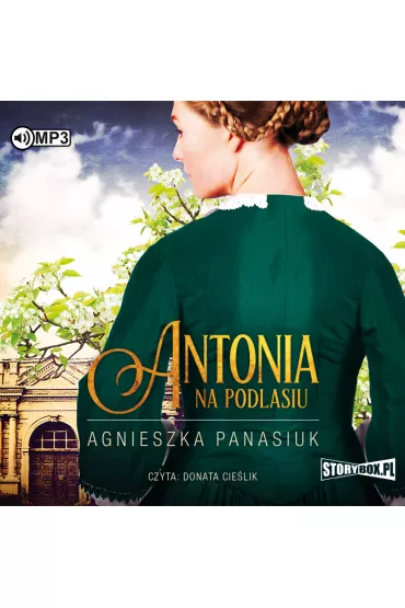 Audiobook Antonia. Na Podlasiu. Tom 1 CD - Agnieszka Panasiuk