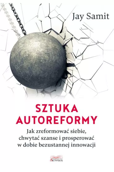 Sztuka autoreformy - Jay  Samit