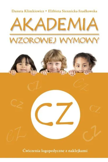 Akademia wzorowej wymowy CZ - Danuta Klimkiewicz, El�bieta Siennicka-Szadkowska