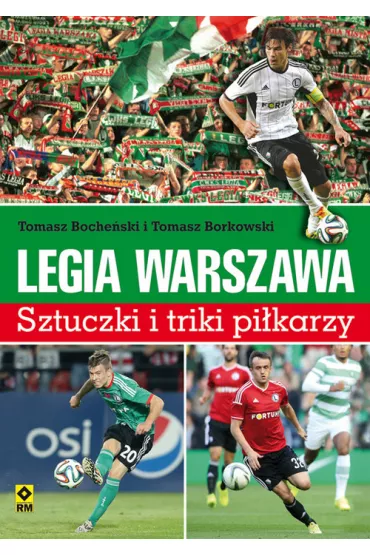 Legia Warszawa Sztuczki I Triki Pi�karzy Br - Tomasz Boche�ski, Tomasz Borkowski