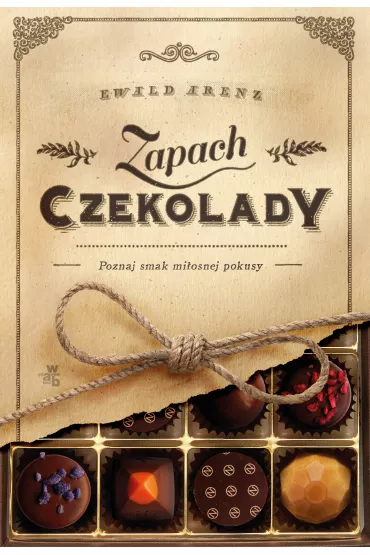 Zapach czekolady - Ewald Arenz