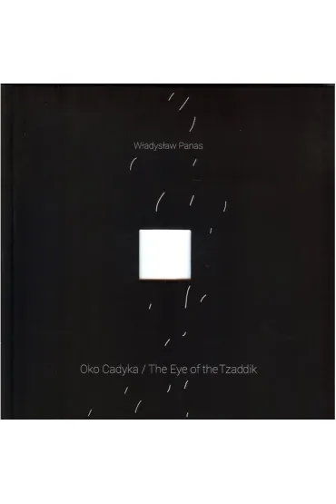 Oko Cadyka / The Eye of the Tzaddik - W�adys�aw Panas