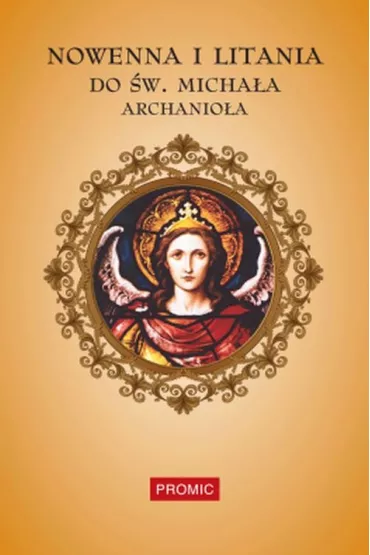 Nowenna i litania do �w. Micha�a Archanio�a