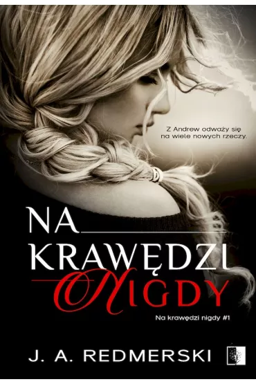 Na kraw�dzi nigdy. Tom 1 - J. A. Redmerski