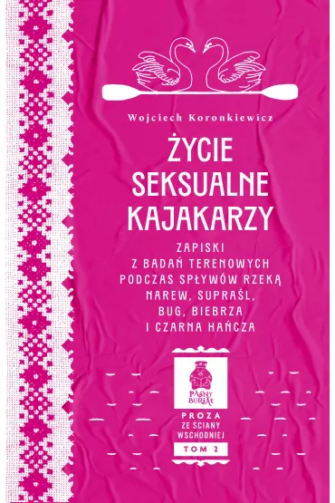 �ycie seksualne kajakarzy - Wojciech Koronkiewicz