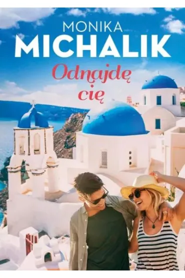 Odnajd� Ci� - Monika  Michalik