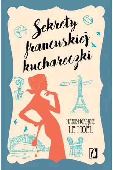 Sekrety francuskiej kuchareczki - Marie-Morgane Le Mol