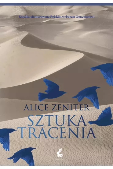Sztuka tracenia - Alice  Zeniter