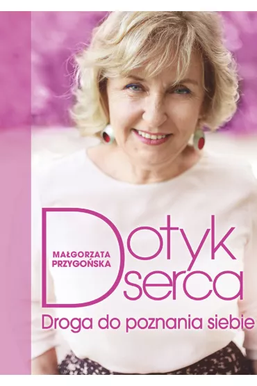 eBook Dotyk serca. Droga do poznania siebie mobi epub - Ma�gorzata Przygo�ska