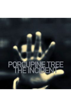 The Incident - Porcupine Tree