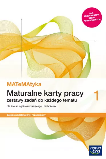 MATeMAtyka 1. Maturalne karty pracy dla liceum og�lnokszta�c�cego i technikum. Zakres podstawowy i rozszerzony. Szko�y ponadpodstawowe - Dorota Ponczek, Karolina Wej