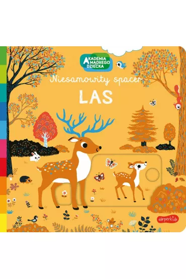 Las. Akademia Mdrego Dziecka. Niesamowity spacer - Nathalie Choux