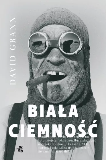 Bia�a ciemno�� - David Grann