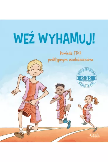 #S.O.S. We� wyhamuj! Powiedz STOP podst�pnym uzale�nieniom - Jennifer Moore-Mallinos