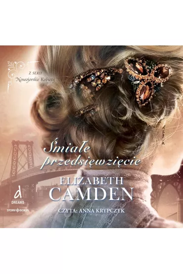 Audiobook CD MP3 �mia�e przedsi�wzi�cie. Nowojorskie Kobiety. Tom 2 - Elizabeth Camden