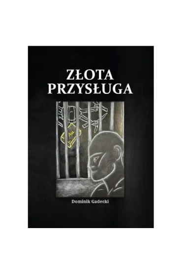 Z�ota przys�uga - Dominik  Gadecki