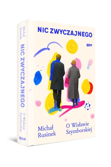 Nic zwyczajnego. O Wis�awie Szymborskiej (2026) - Micha� Rusinek