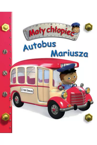 Ma�y ch�opiec. Autobus Mariusza - Emilie Beaumont, Nathalie Belineau