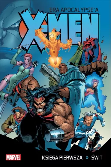 X-Men Era Apocalypse'a ksi�ga pierwsza: �wit