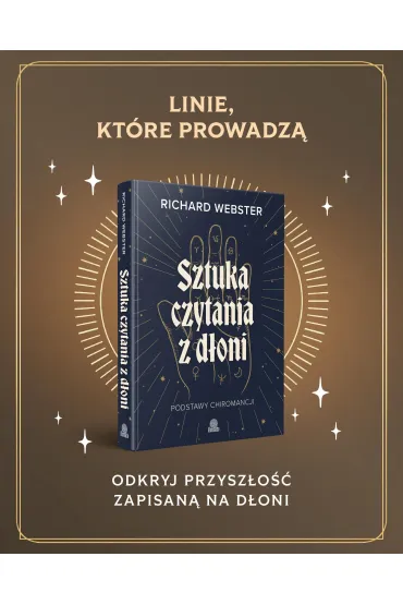 Sztuka czytania z d�oni. Podstawy chiromancji - Richard Webster