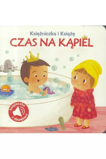 Ksi�niczka i Ksi���. Czas na k�piel