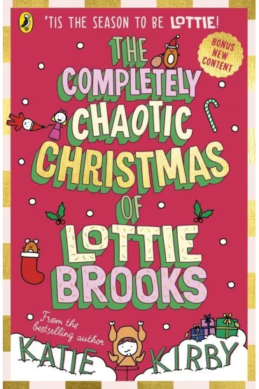 The Completely Chaotic Christmas of Lottie Brooks - Katie Kirby