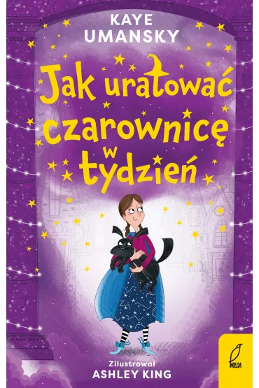 Jak uratowa� czarownic� w tydzie� - Kaye Umansky