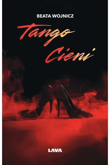 Tango cieni - Beata  Wojnicz