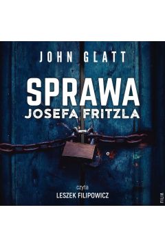 Audiobook Sprawa Josefa Fritzla mp3