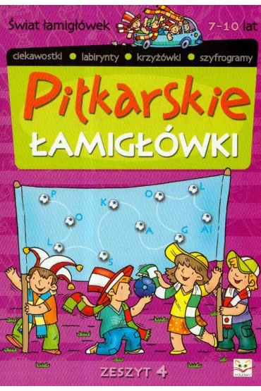 Pi�karskie �amig��wki 4 �wiat �amig��wek 7-10 lat - Piotr Brydak