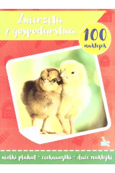 Zwierz�ta z gospodarstwa. 100 naklejek z plakatem