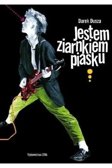 Jestem ziarnkiem piasku - Darek Dusza