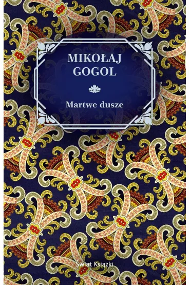 Martwe Dusze - Miko�aj Gogol