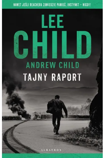 Tajny raport. Jack Reacher. Tom 29 - Lee Child, Andrew Child