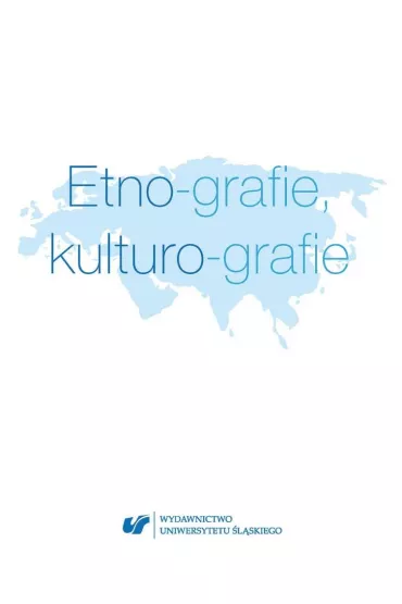 Etno-grafie, kulturo-grafie - Kamil Kozakowski, Kamila  G�sikowska