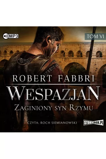 Audiobook Zaginiony syn Rzymu. Wespazjan. Tom 6 CD - Robert Fabbri