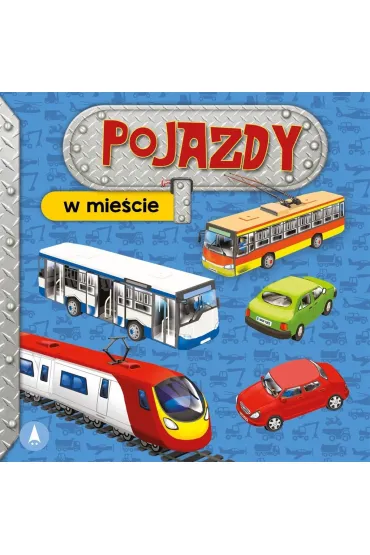 W mie�cie. Pojazdy - Aleksandra Perkowska