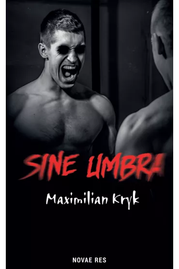 Sine umbra - Maximilian Kryk