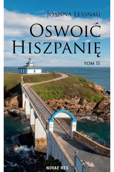Oswoi� Hiszpani� Tom 2 - Joanna  Lessnau